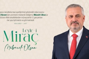 Başkan Kılıç'dan Miraç Kandili Kutlama Mesajı